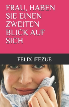 Paperback Frau, Haben Sie Einen Zweiten Blick Auf Sich [German] Book