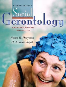 Hardcover Social Gerontology: A Multidisciplinary Perspective Book