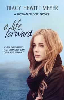 A Life, Forward: A Rowan Slone Novel - Book #2 of the Rowan Sloane