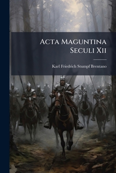 Paperback Acta Maguntina Seculi Xii Book