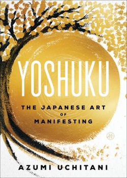Paperback Yoshuku: The Japanese Art of Manifesting Book