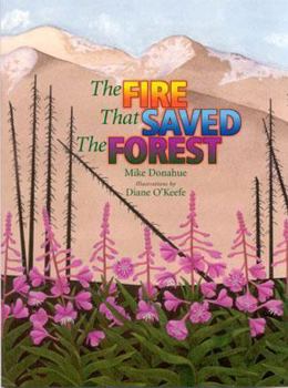 Paperback The Fire That Saved the Forest Book