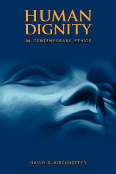 Paperback Human Dignity in Contemporary Ethics Book