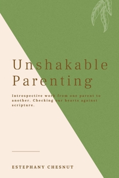 Paperback Unshakable Parenting Book