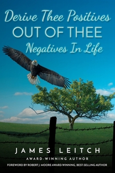 Paperback Derive Thee Positives OUT OF THEE Negatives In Life Book