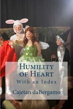 Paperback Humility of Heart: With an Index Book