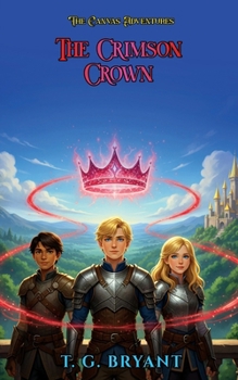 The Crimson Crown (The Canvas Adventures)