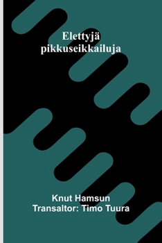 Paperback Elettyjä pikkuseikkailuja [Finnish] Book