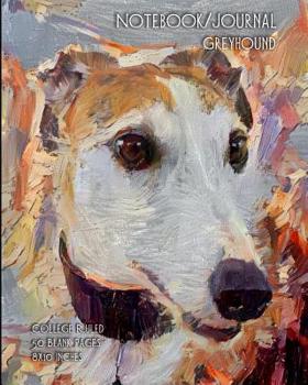 Notebook/Journal - Greyhound: College Ruled - 50 Blank Pages - 8x10 Inches