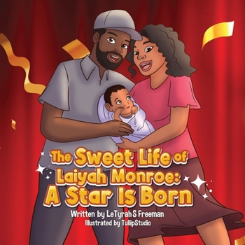The Sweet Life of Laiyah Monroe: A Star is Born