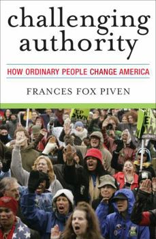 Hardcover Challenging Authority: How Ordinary People Change America Book