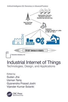 Paperback Industrial Internet of Things: Technologies, Design, and Applications Book