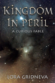 Paperback Kingdom In Peril: A Curious Fable Book