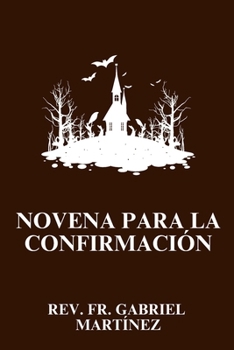 Novena para la Confirmación (Spanish Edition)