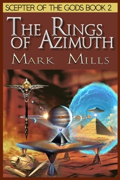 Paperback The Rings of Azimuth: Book 2 in the Scepter of the Gods Saga Book