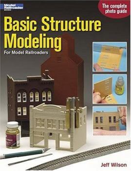 Paperback Basic Structure Modeling for Model Railroaders Book