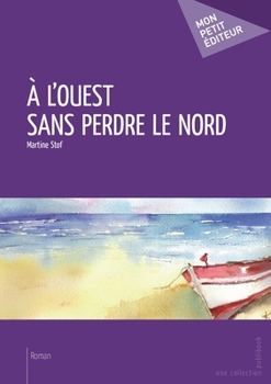 Paperback À l'Ouest sans perdre le Nord [French] Book