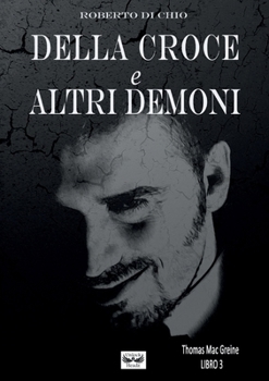 Paperback Della Croce e Altri Demoni [Italian] Book
