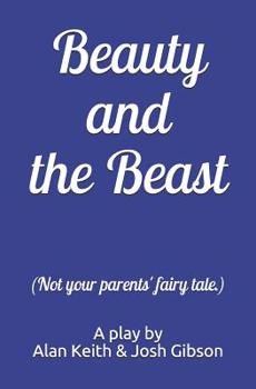 Paperback Beauty and the Beast (Not your parents' fairy tale.) Book