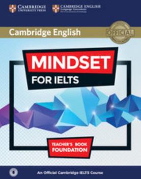 Paperback Mindset for Ielts Foundation Teacher's Book with Class Audio: An Official Cambridge Ielts Course Book