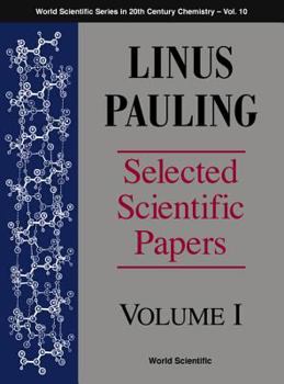 Hardcover Linus Pauling - Selected Scientific Papers - Volume 1 Book