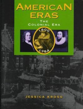 Hardcover The Colonial Era: 1600-1754 Book