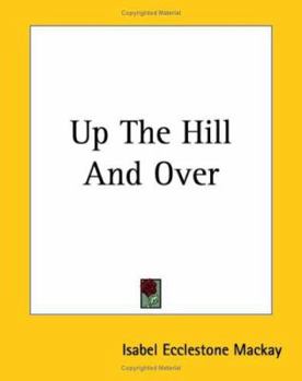 Paperback Up The Hill And Over Book