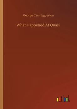 What Happened At Quasi