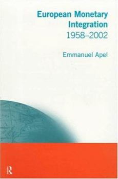 Paperback European Monetary Integration: 1958 - 2002 Book