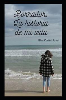 Paperback Borrador: la historia de mi vida. [Spanish] Book