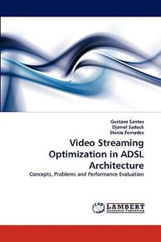 Paperback Video Streaming Optimization in ADSL Architecture Book