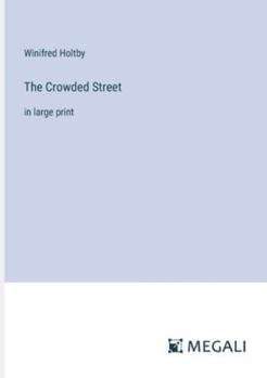 Paperback The Crowded Street: in large print Book