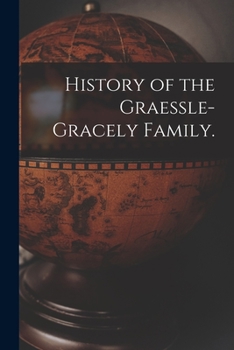 Paperback History of the Graessle-Gracely Family. Book
