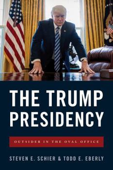 Paperback The Trump Presidency: Outsider in the Oval Office Book