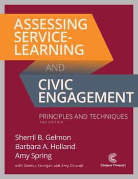Hardcover Assessing Service-Learning and Civic Engagement: Principles and Techniques Book