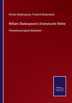 Paperback William Shakespeare's Dramatische Werke: Vierundzwanzigstes Bändchen [German] Book