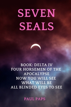 Seven Seals: Book Delta IV - Book  of the Delta IV
