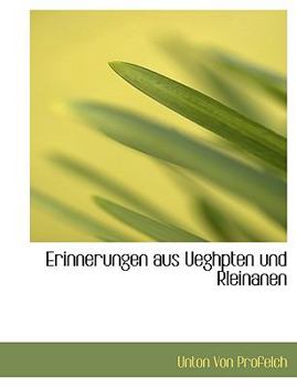 Paperback Erinnerungen Aus Ueghpten Und Rleinanen [German] Book