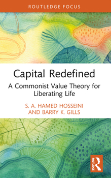 Paperback Capital Redefined: A Commonist Value Theory for Liberating Life Book