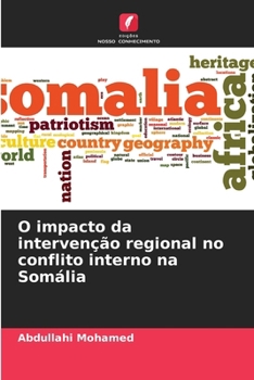 Paperback O impacto da intervenção regional no conflito interno na Somália [Portuguese] Book