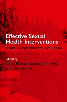 Hardcover Effective Sexual Health Interventions: Issues in Experimental Evaluation Book