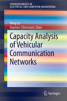 Capacity Analysis of Vehicular Communication Networks - Book  of the SpringerBriefs in Electrical and Computer Engineering