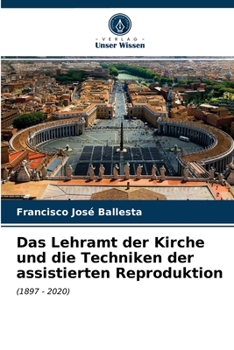 Paperback Das Lehramt der Kirche und die Techniken der assistierten Reproduktion [German] Book