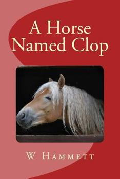 Paperback A Horse Named Clop Book
