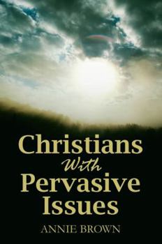 Paperback Christians with Pervasive Issues Book