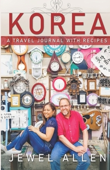 Paperback Korea: A Travel Journal with Recipes Book