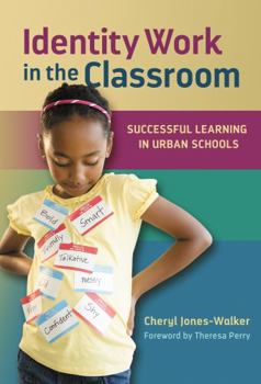 Paperback Identity Work in the Classroom: Successful Learning in Urban Schools Book