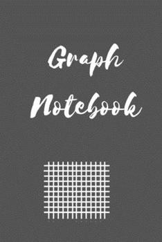Gragh  Notebook: Graph paper pages and White Paper | Notebook for Students ;teacher and all