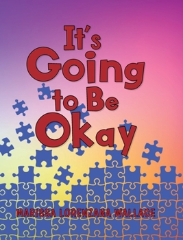 Hardcover It's Going to Be Okay Book