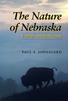 Hardcover The Nature of Nebraska: Ecology and Biodiversity Book